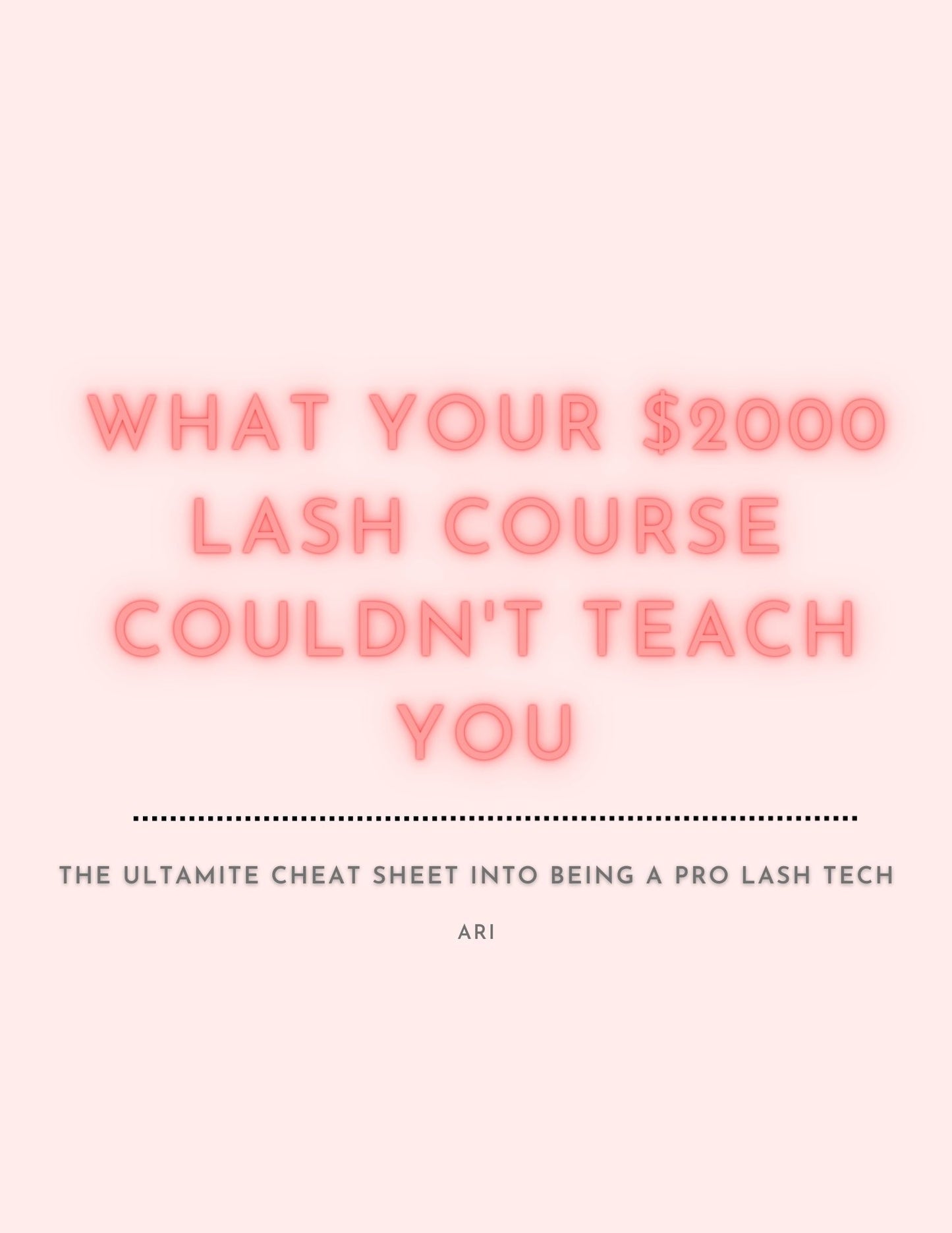 WHAT YOUR $2000 LASH COURSE COULDN't TEACH YOU